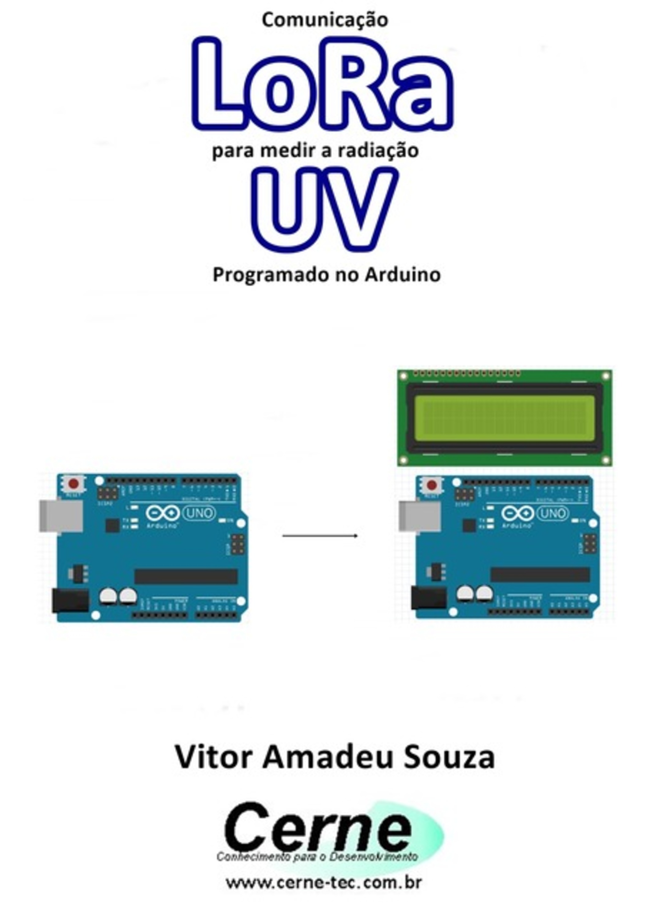 Comunicação Lora Para Medir A Radiação Uv Programado No Arduino