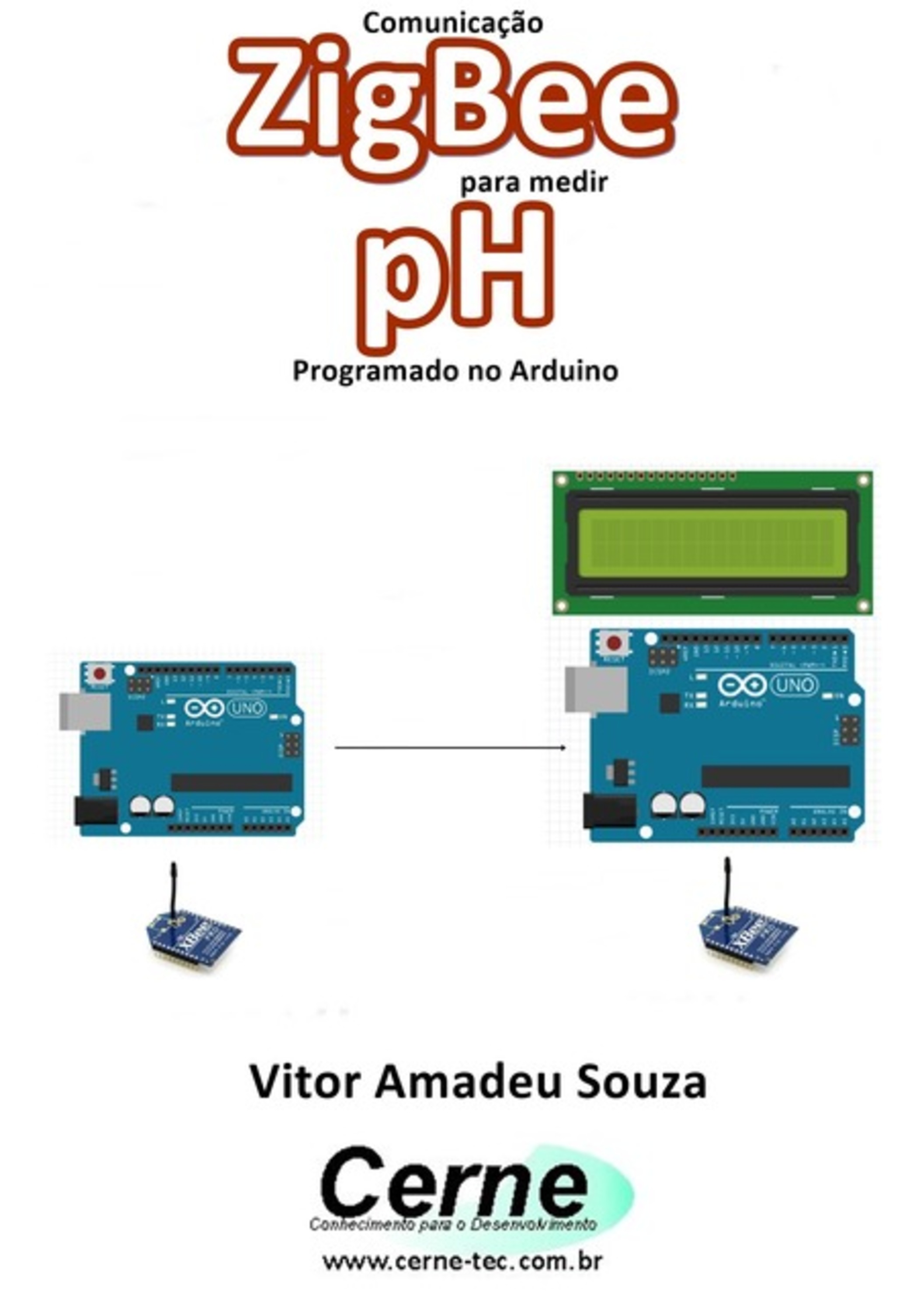 Comunicação Zigbee Para Medir Ph Programado No Arduino