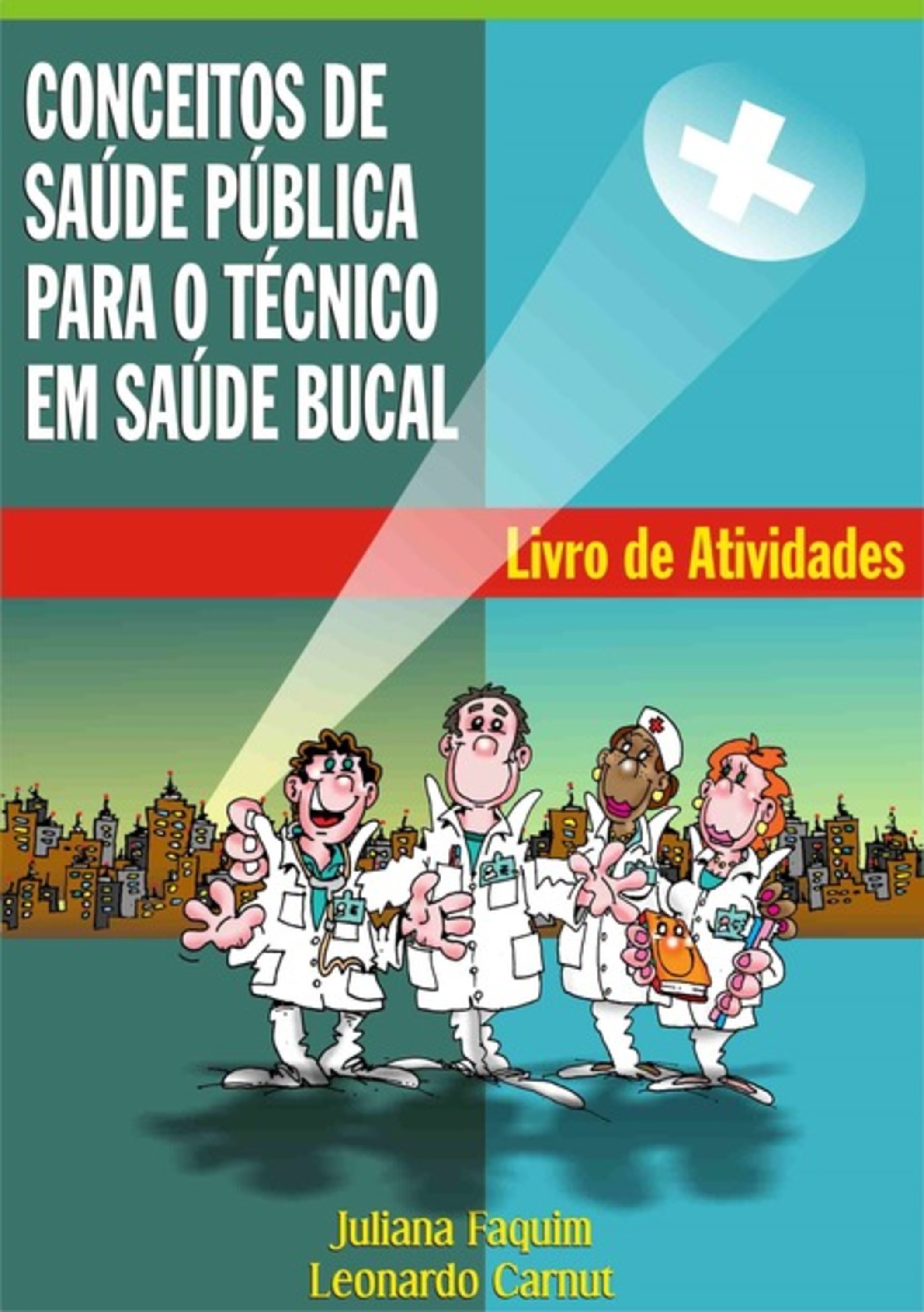 Conceitos De Saúde Pública Para O Técnico Em Saúde Bucal