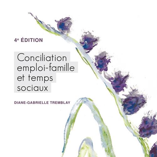 Conciliation emploi-famille et temps sociaux, 4e édition