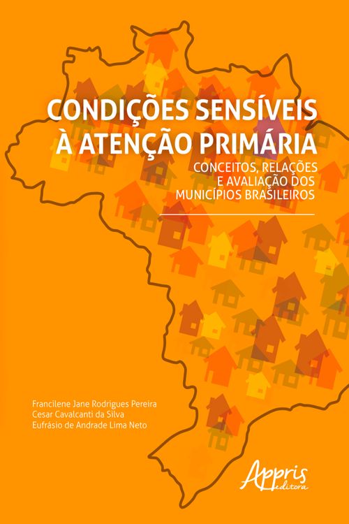 Condições Sensíveis à Atenção Primária: Conceitos, Relações e Avaliação dos Municípios Brasileiros