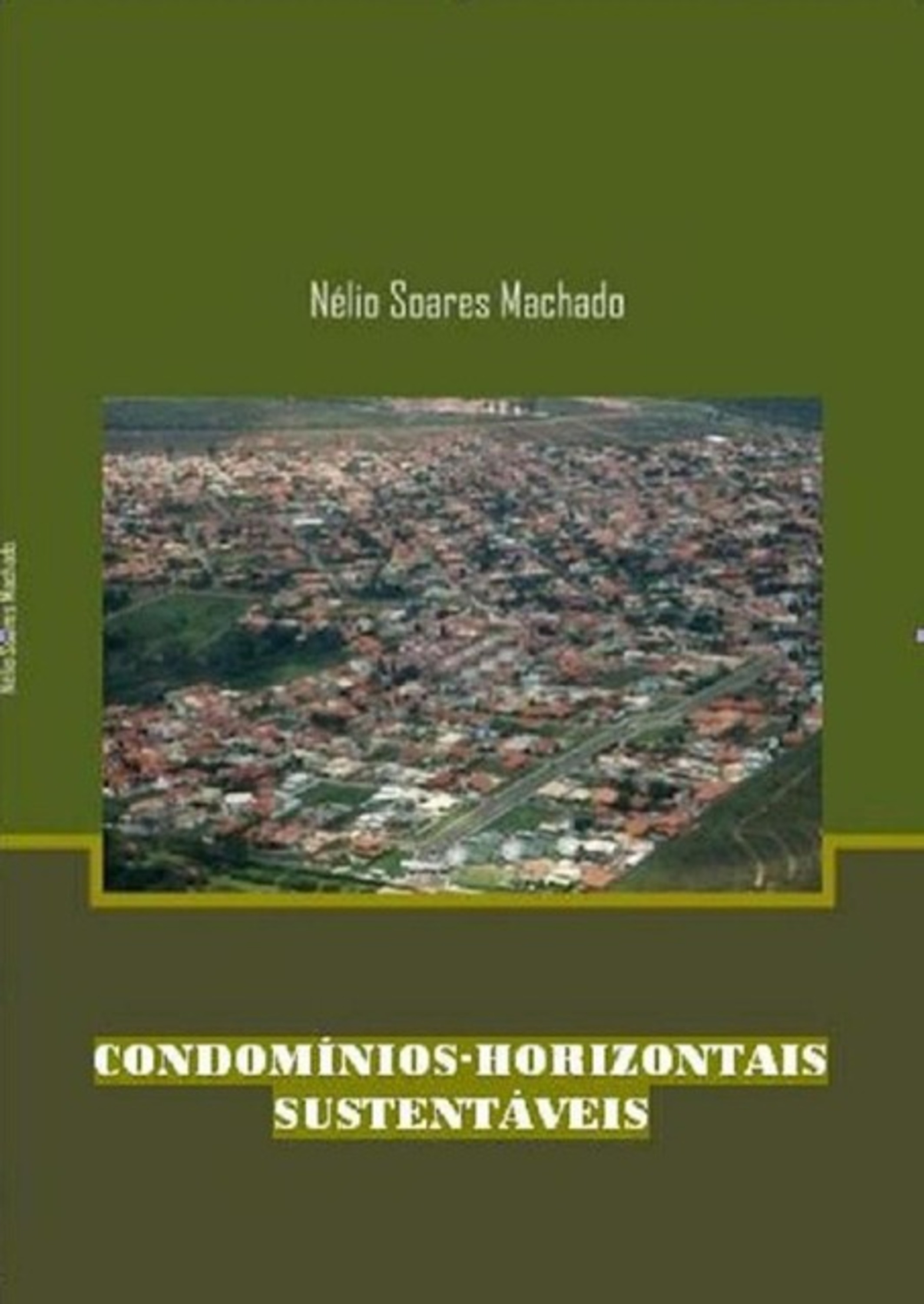 Condomínios Horizontais Sustentáveis