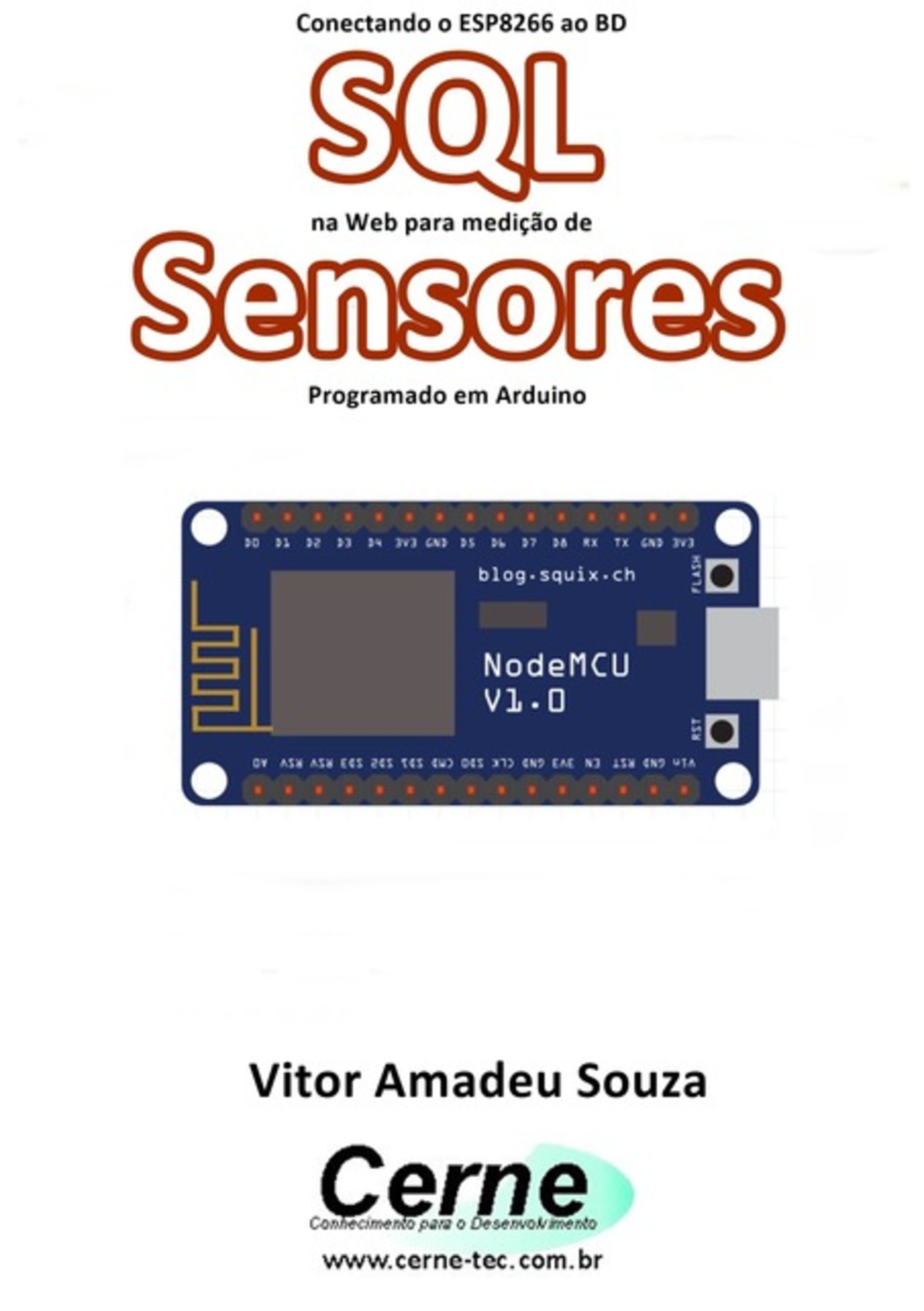 Conectando O Esp8266 Ao Bd Sql Na Web Para Medição De Sensores Programado Em Arduino