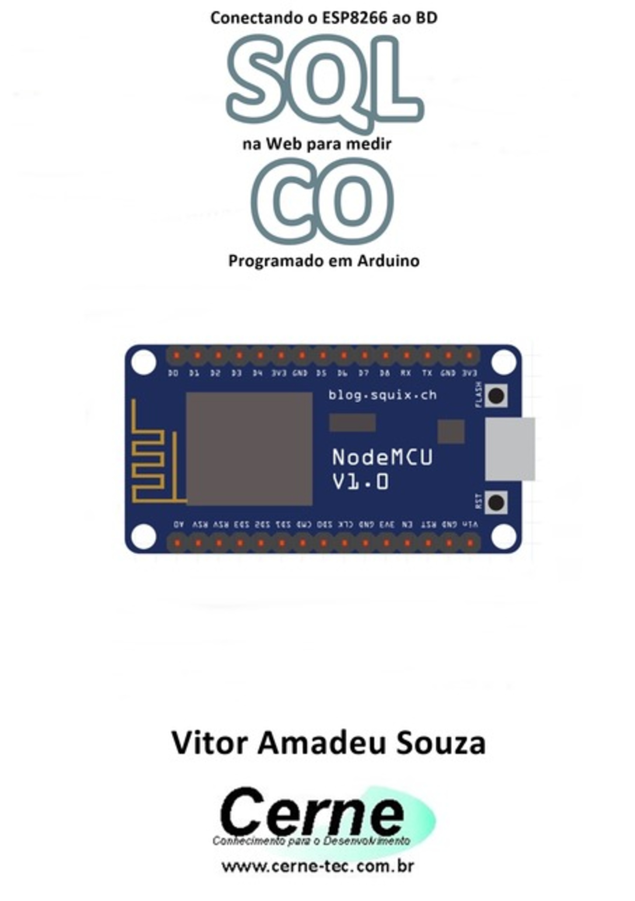 Conectando O Esp8266 Ao Bd Sql Na Web Para Medir Co Programado Em Arduino