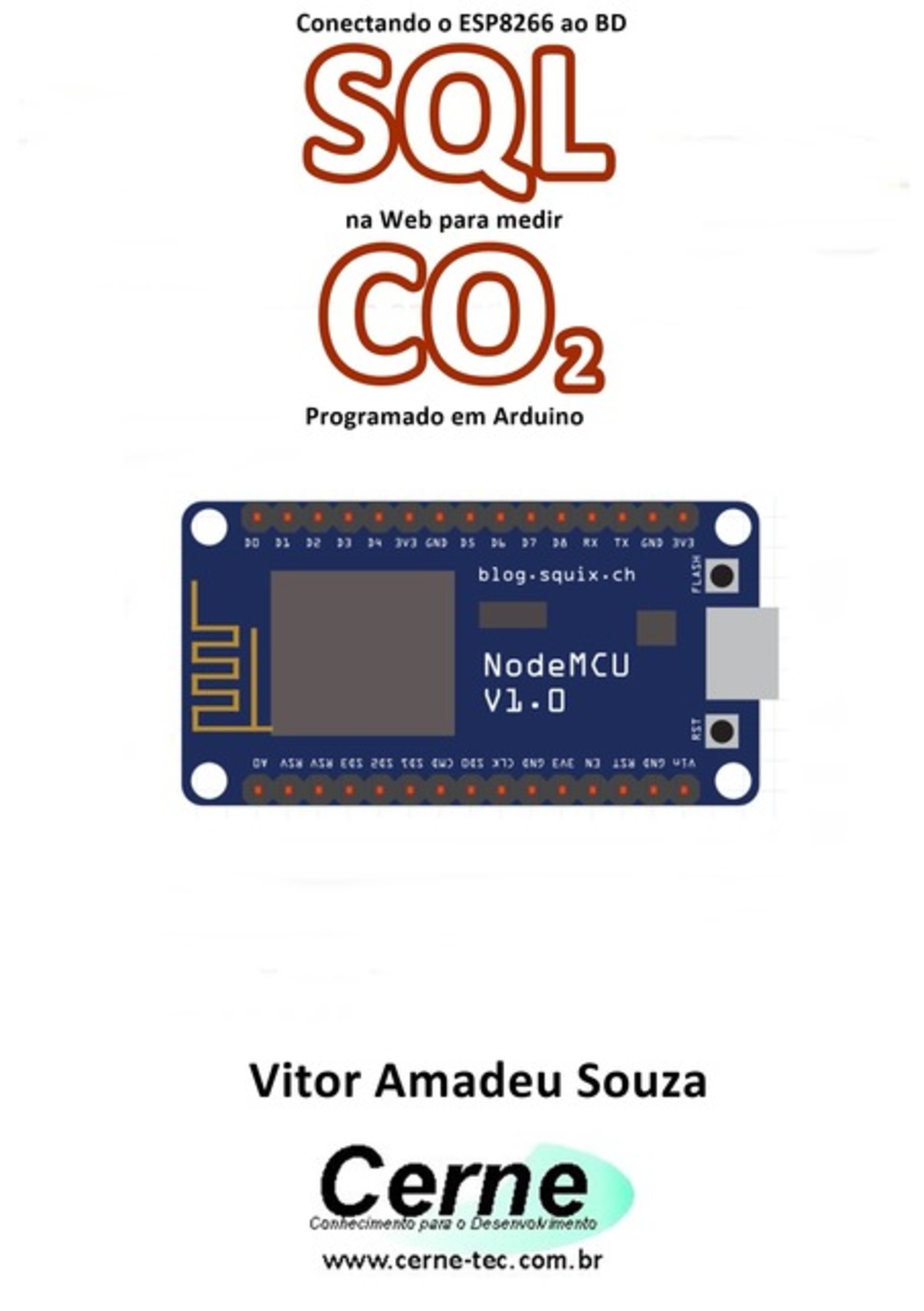 Conectando O Esp8266 Ao Bd Sql Na Web Para Medir Co2 Programado Em Arduino