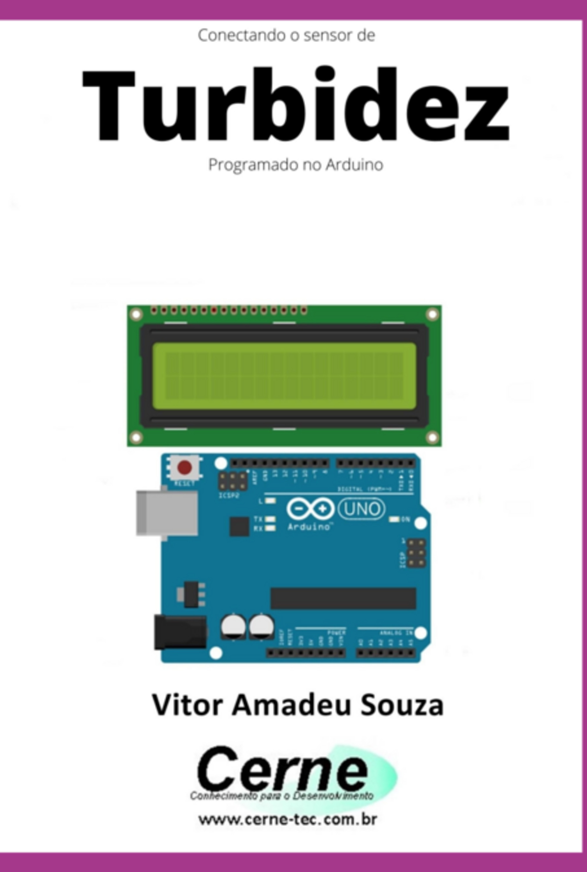 Conectando O Sensor De Turbidez Programado No Arduino