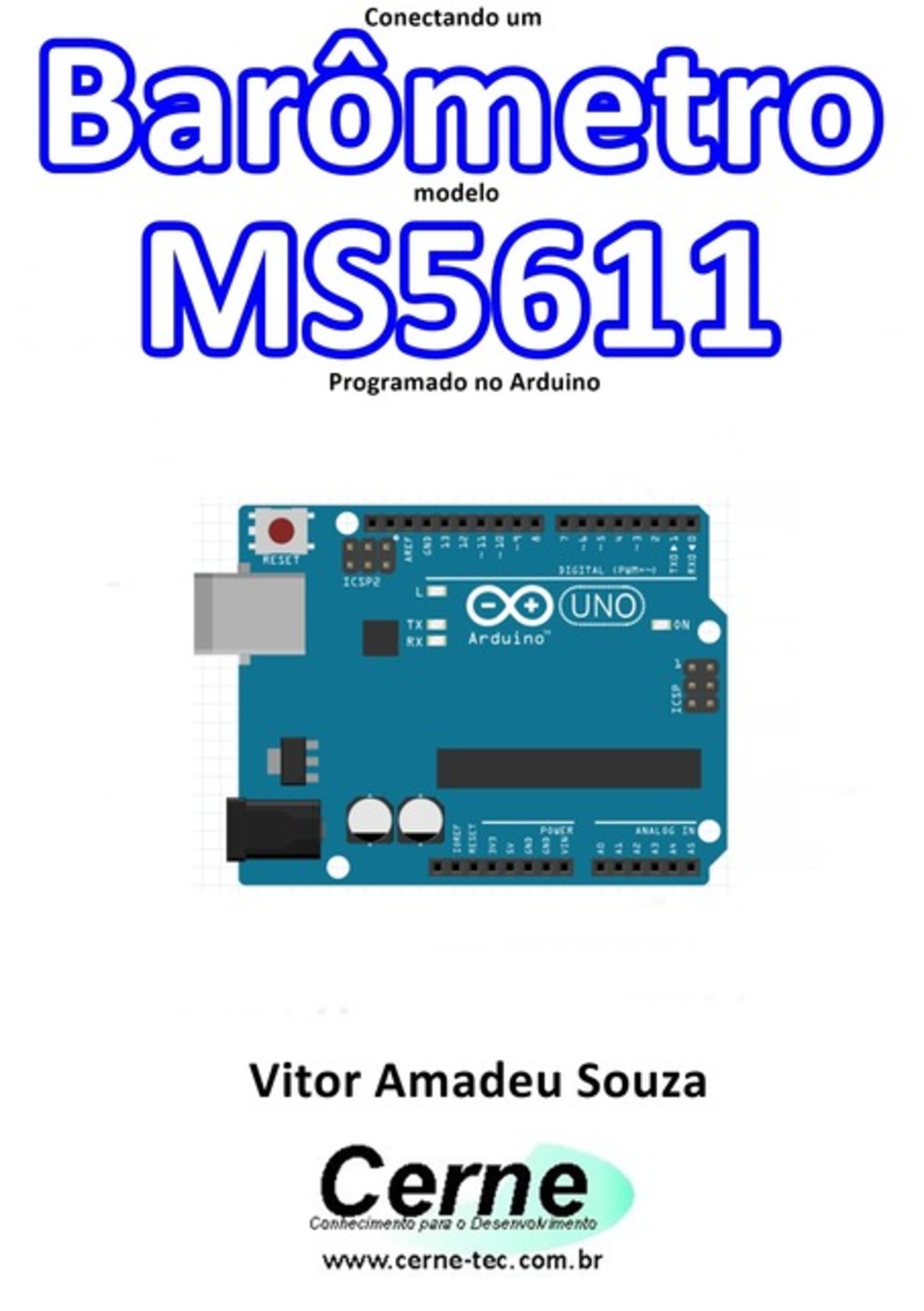 Conectando Um Barômetro Modelo Ms5611 Programado No Arduino