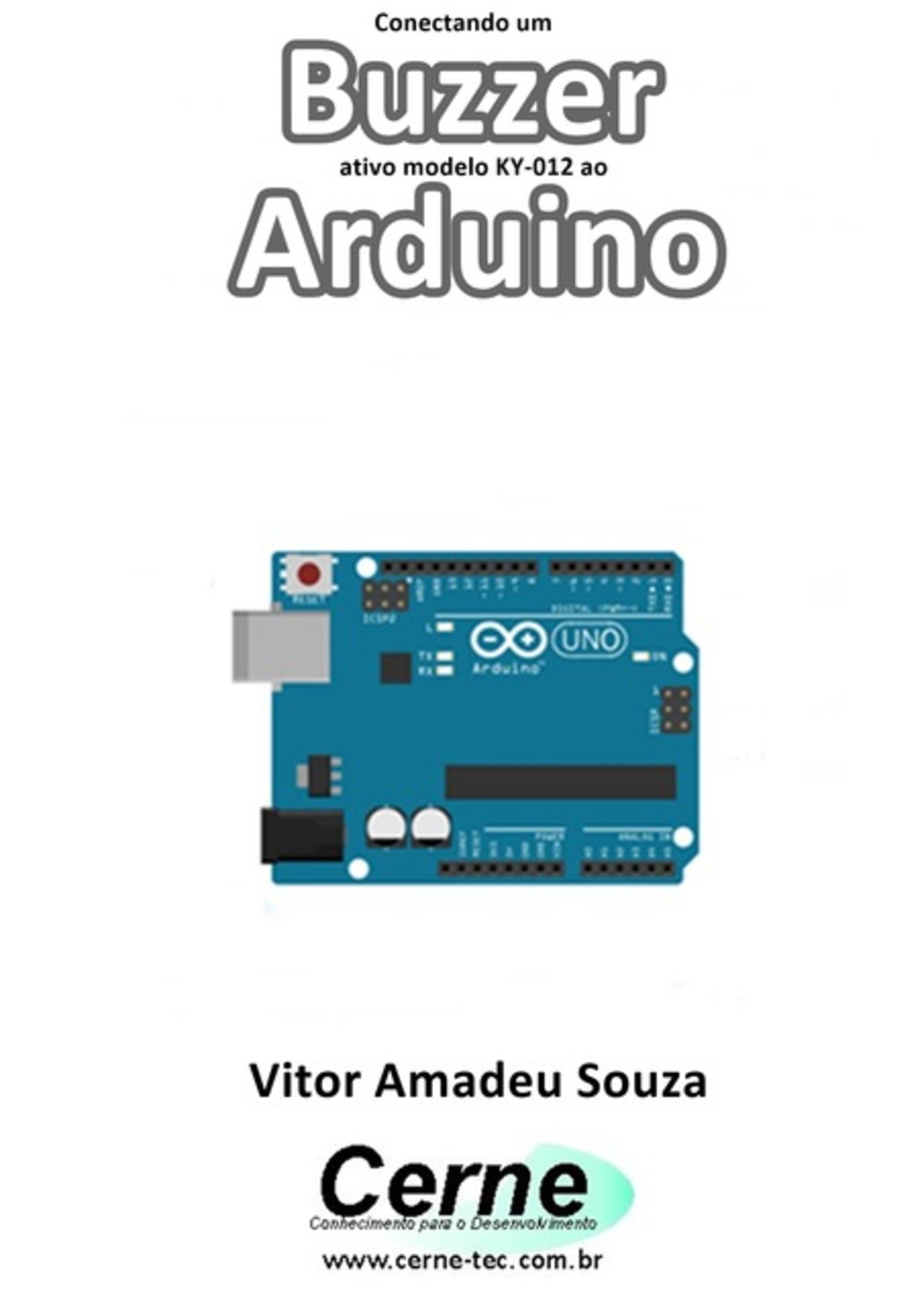 Conectando Um Buzzer Ativo Modelo Ky-012 Ao Arduino