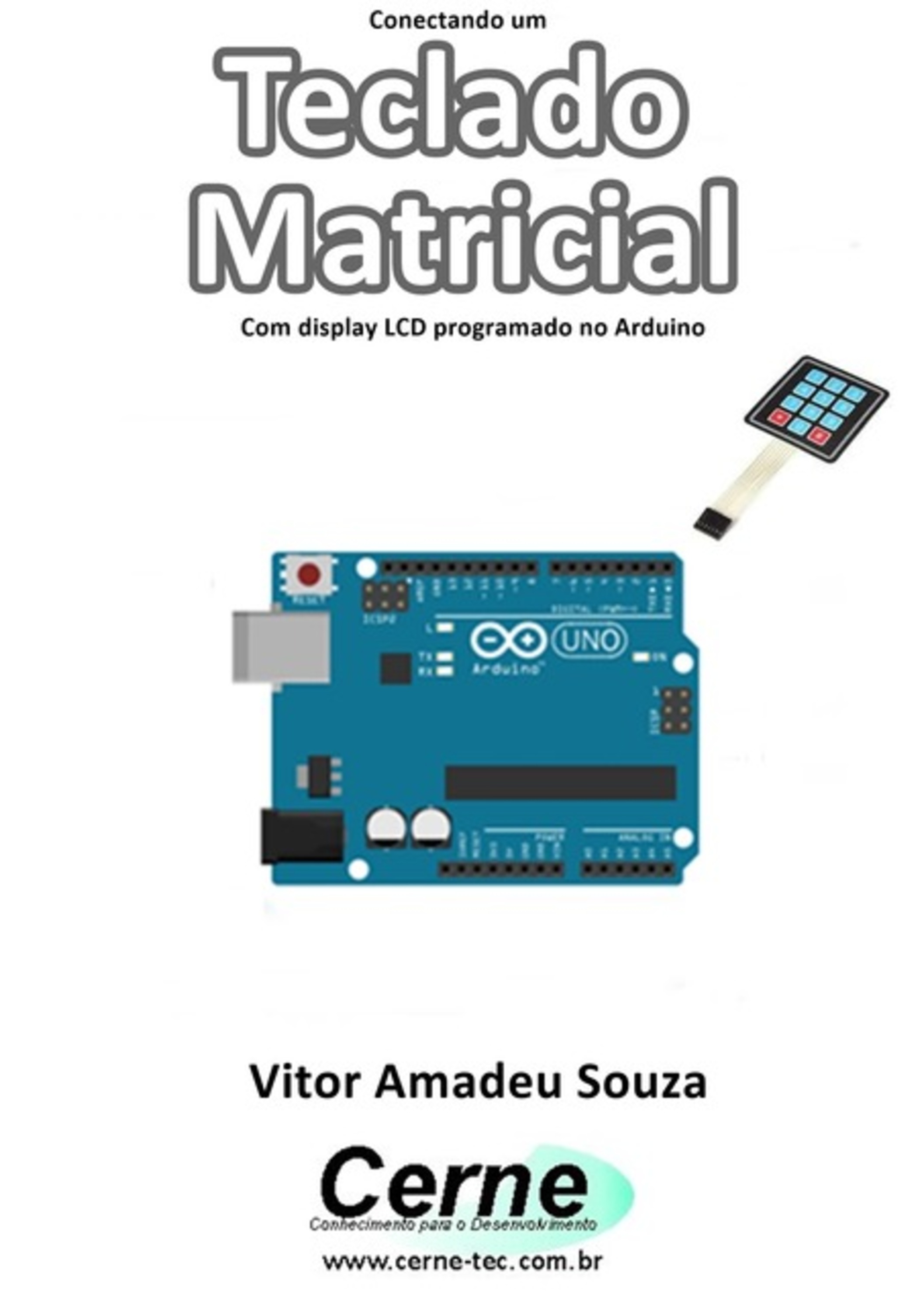 Conectando Um Teclado Matricial Programado No Arduino