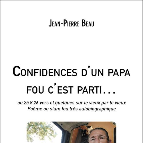 Confidences d'un papa fou c'est parti…