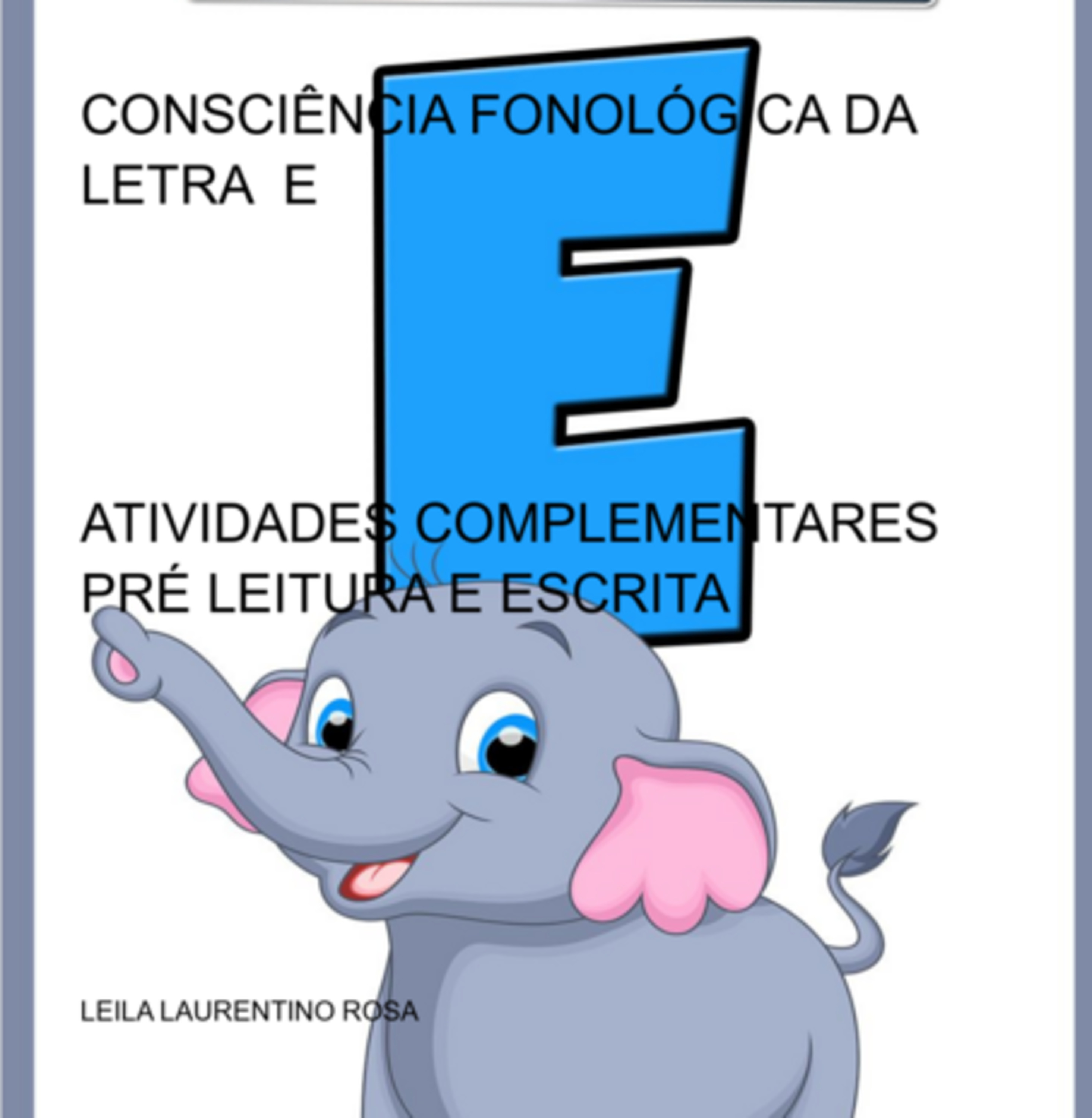 Consciência Fonológica Da Letra E