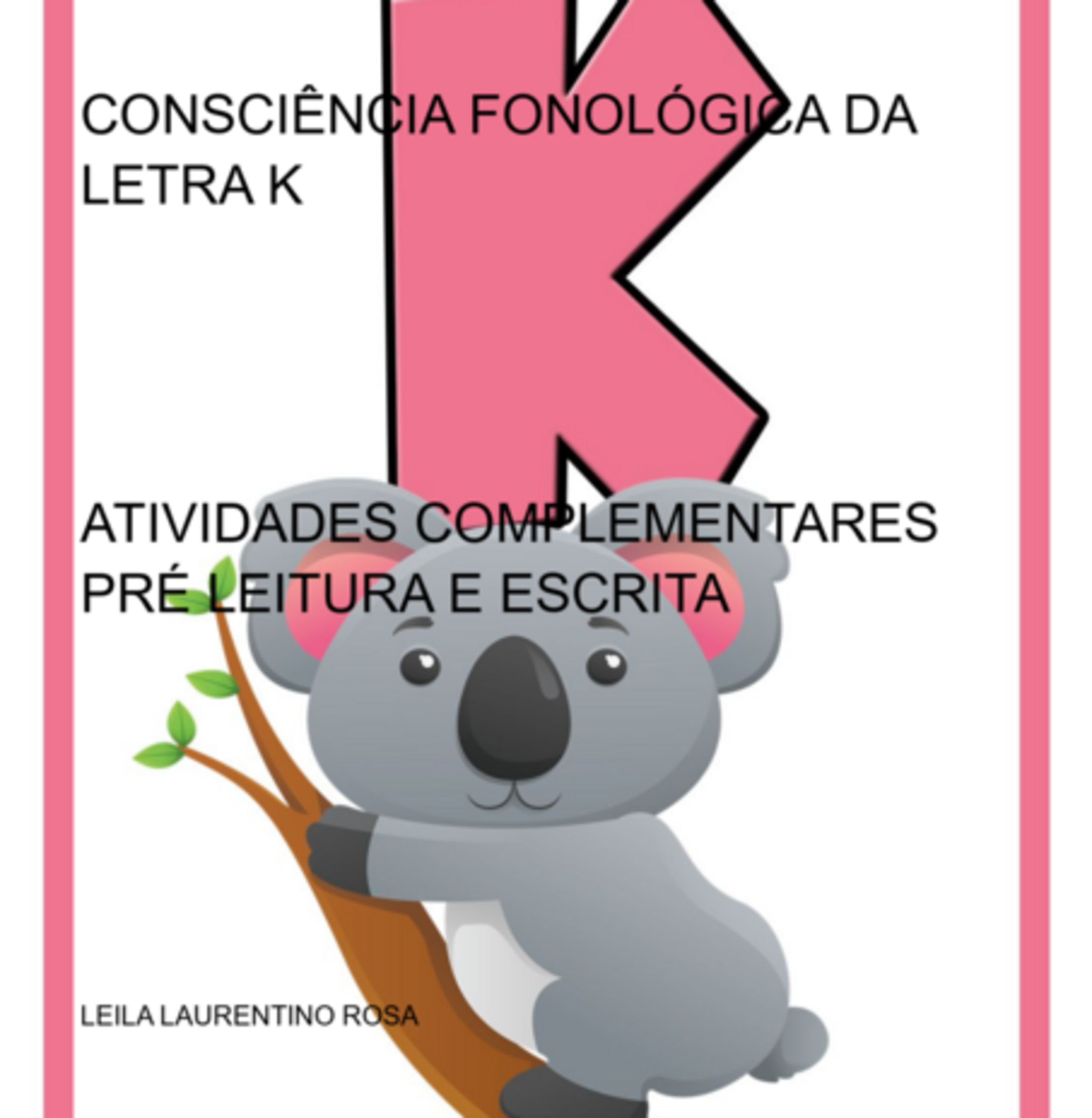 Consciência Fonológica Da Letra K