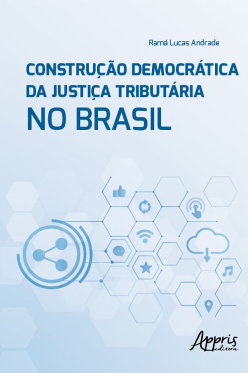 Construção Democrática da Justiça Tributária no Brasil