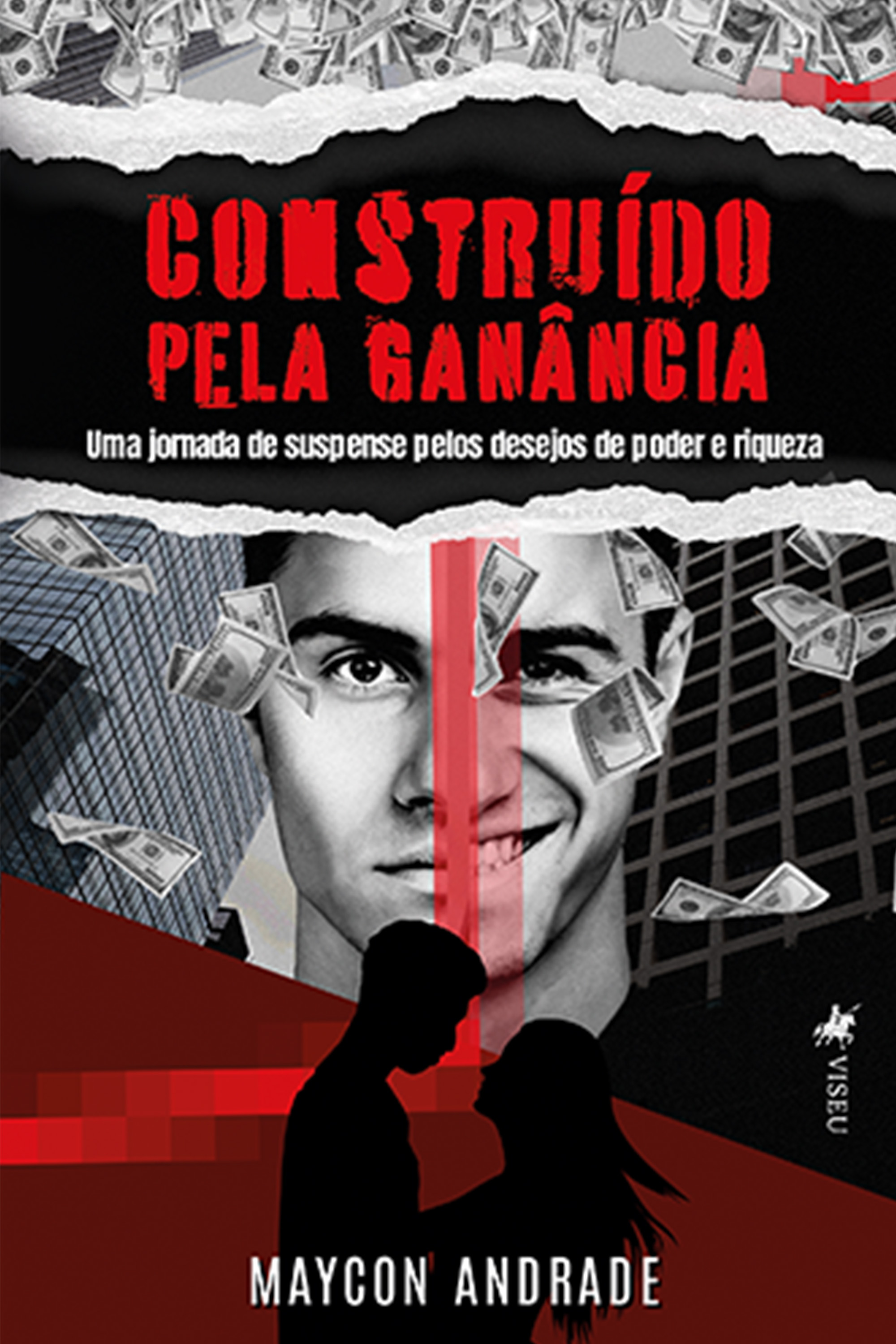 Construído pela Ganância