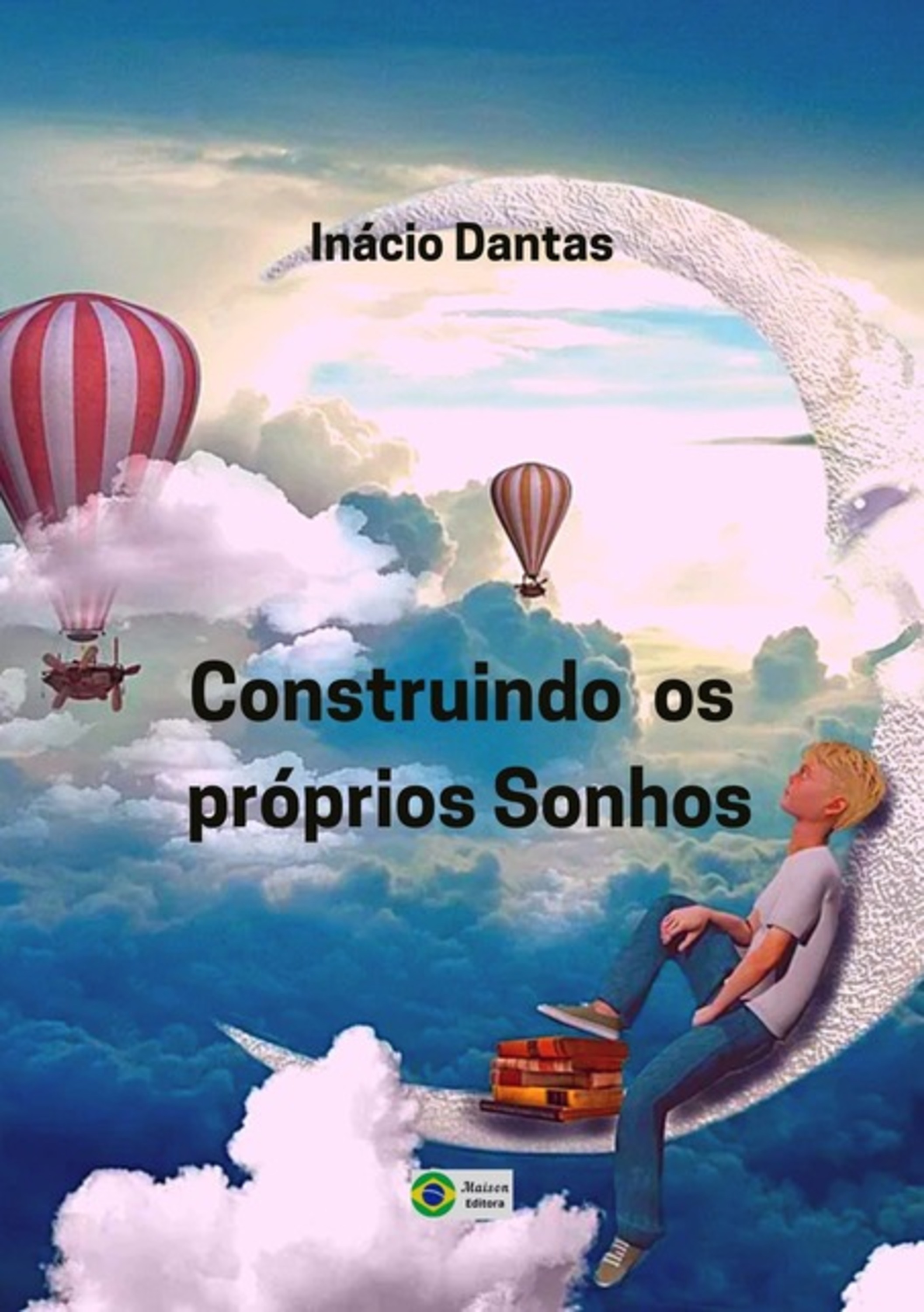 Construindo Os Próprios Sonhos