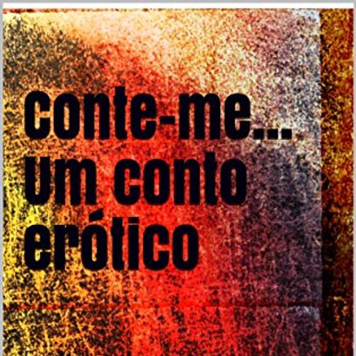 CONTE-ME... UM CONTO ERÓTICO