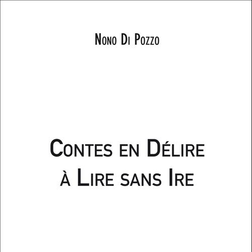 Contes en Délire à Lire sans Ire