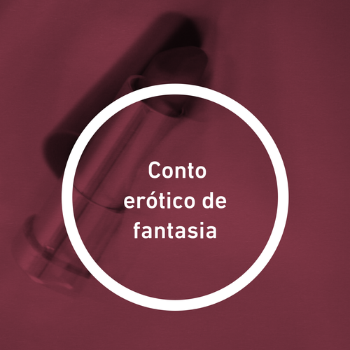 Conto erótico de fantasia