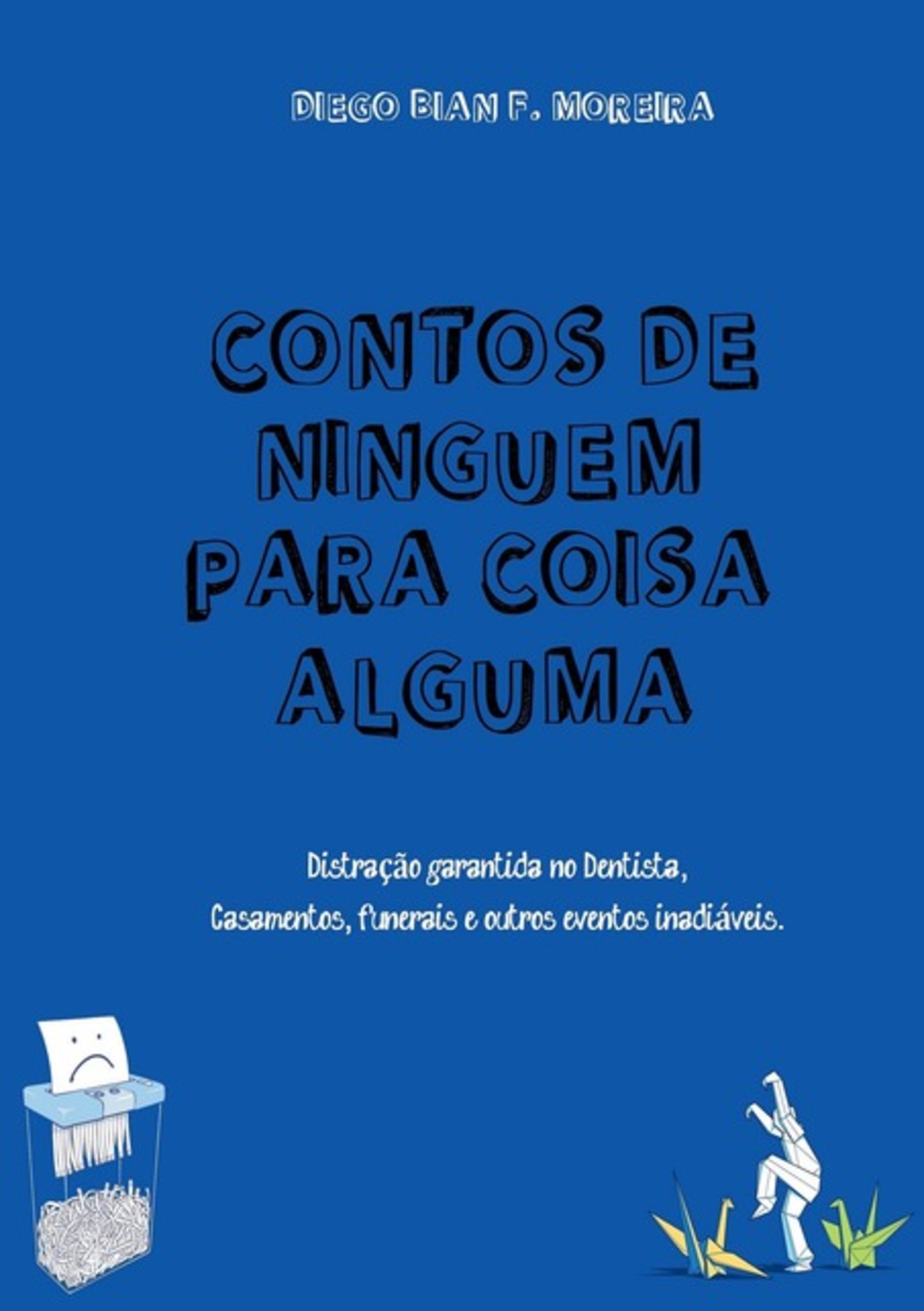 Contos De Ninguém Para Coisa Alguma