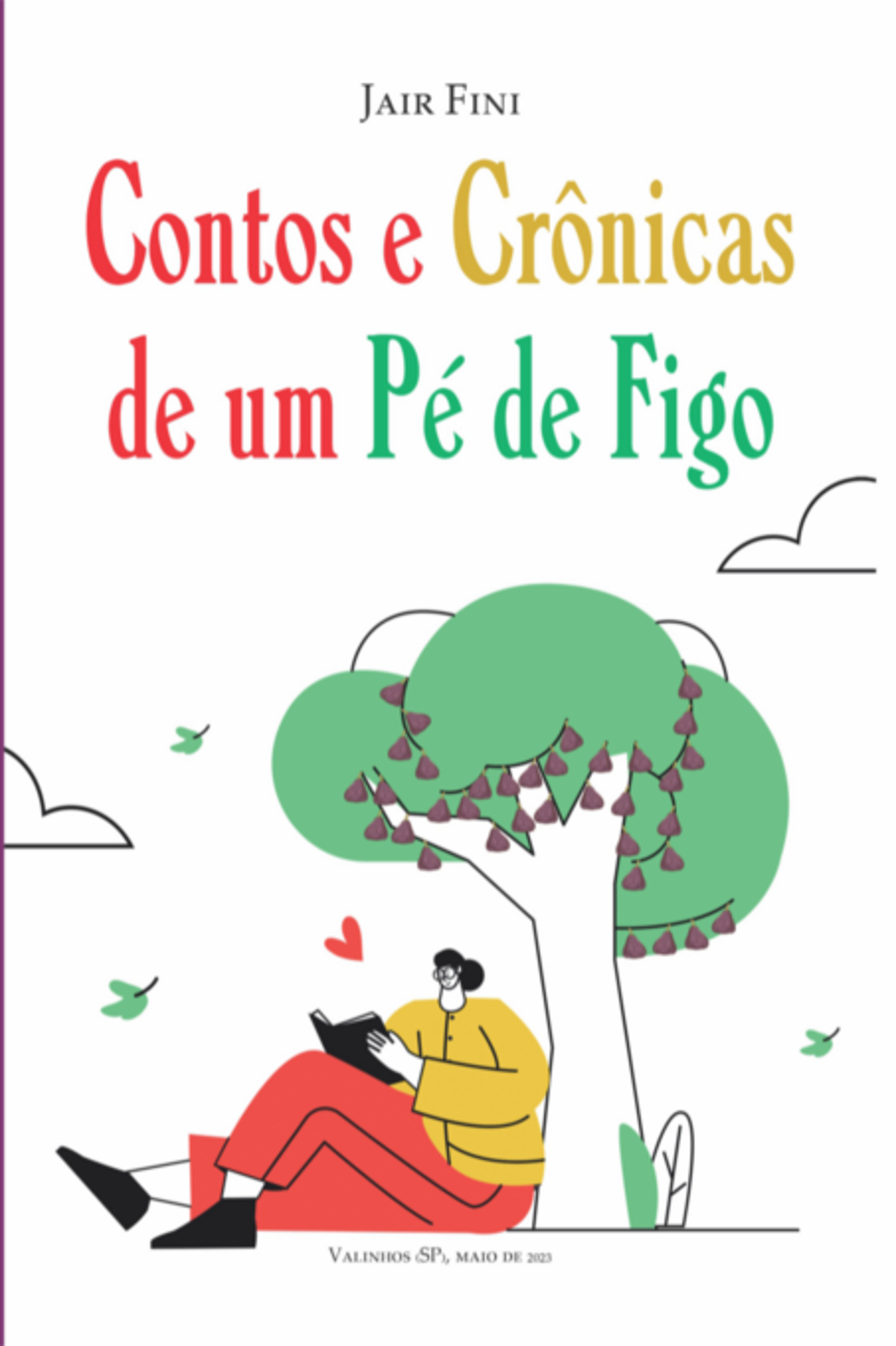 Contos E Crônicas De Um Pé De Figo