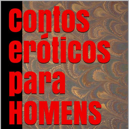 Contos eróticos para HOMENS 