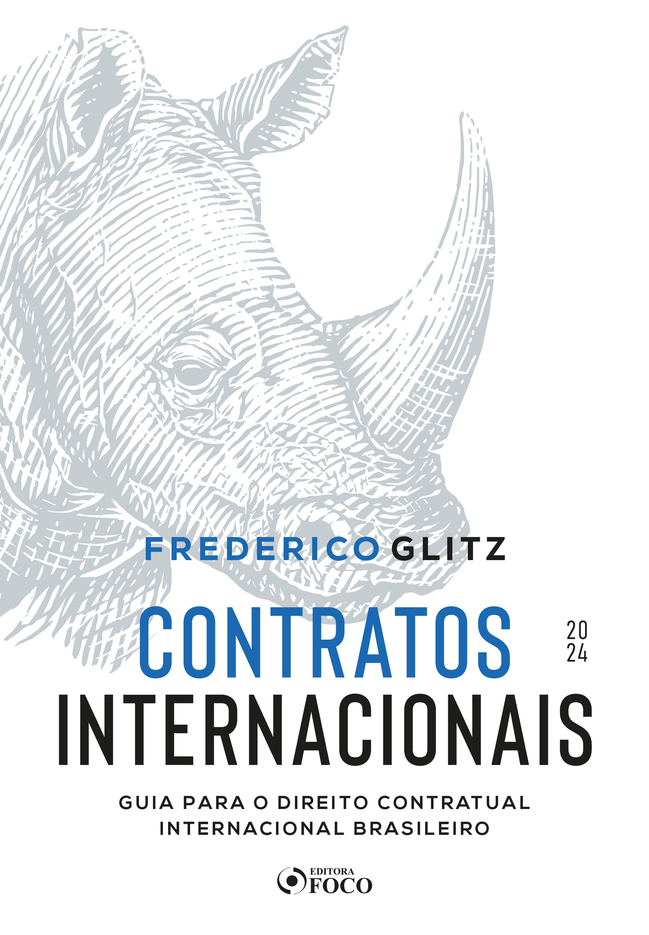 Contratos Internacionais - Guia para o Direito Contratual Internacional Brasileiro - 1ª Ed - 2024