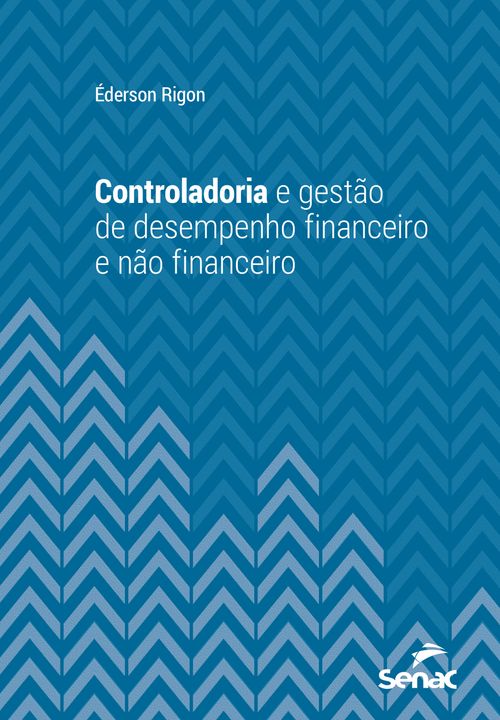 Controladoria e gestão de desempenho financeiro e não financeiro