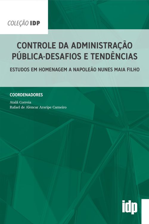 Controle da administração pública - desafios e tendências