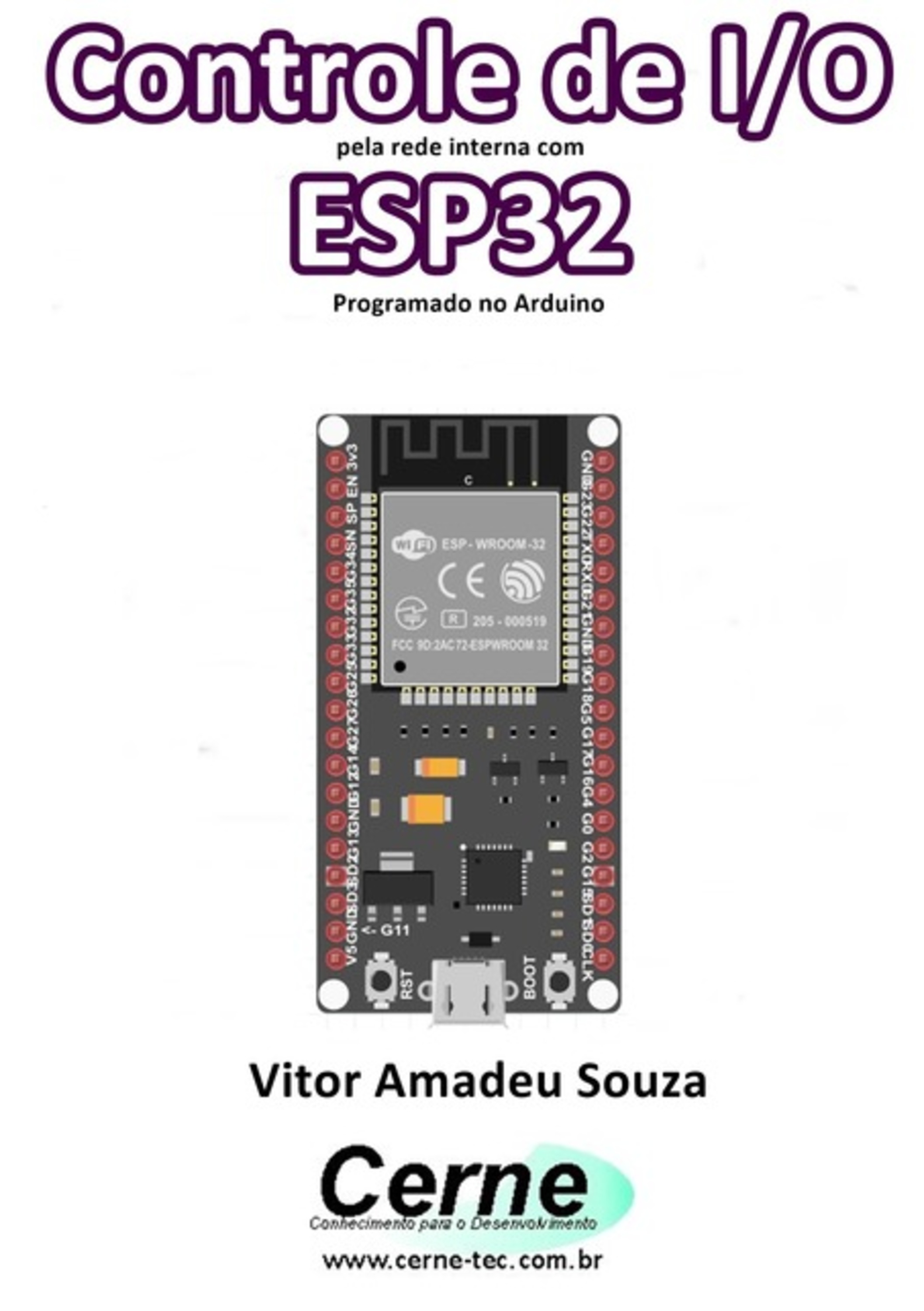 Controle De I/o Pela Rede Interna Com Esp32 Programado No Arduino