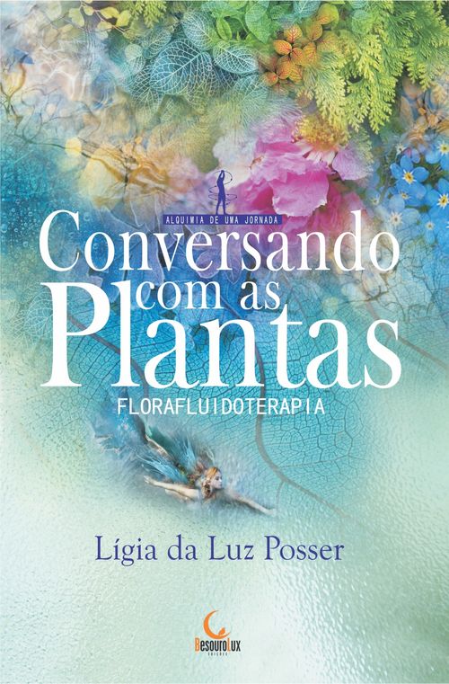 Conversando com as Plantas - Florafluidoterapia