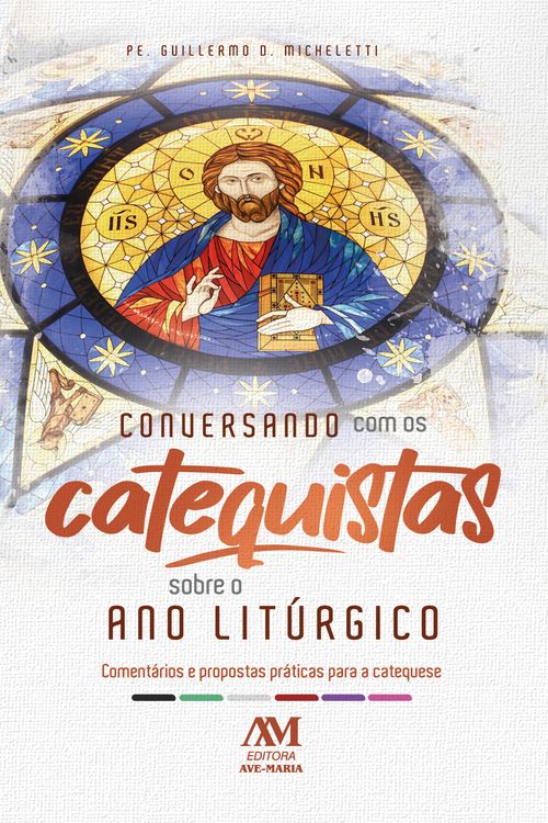 Conversando com os Catequistas sobre o Ano Litúrgico