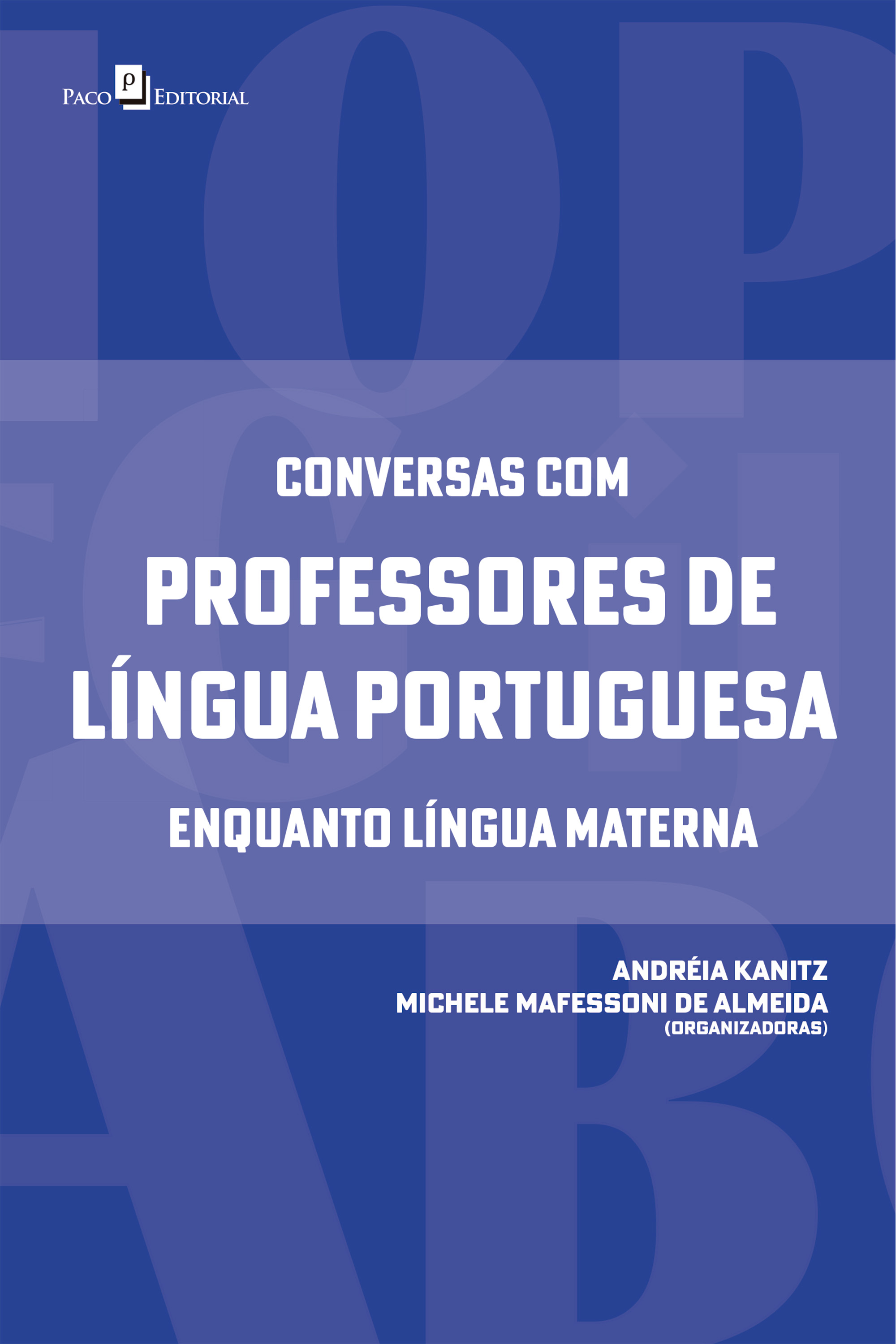 Conversas com professores de língua portuguesa enquanto língua materna