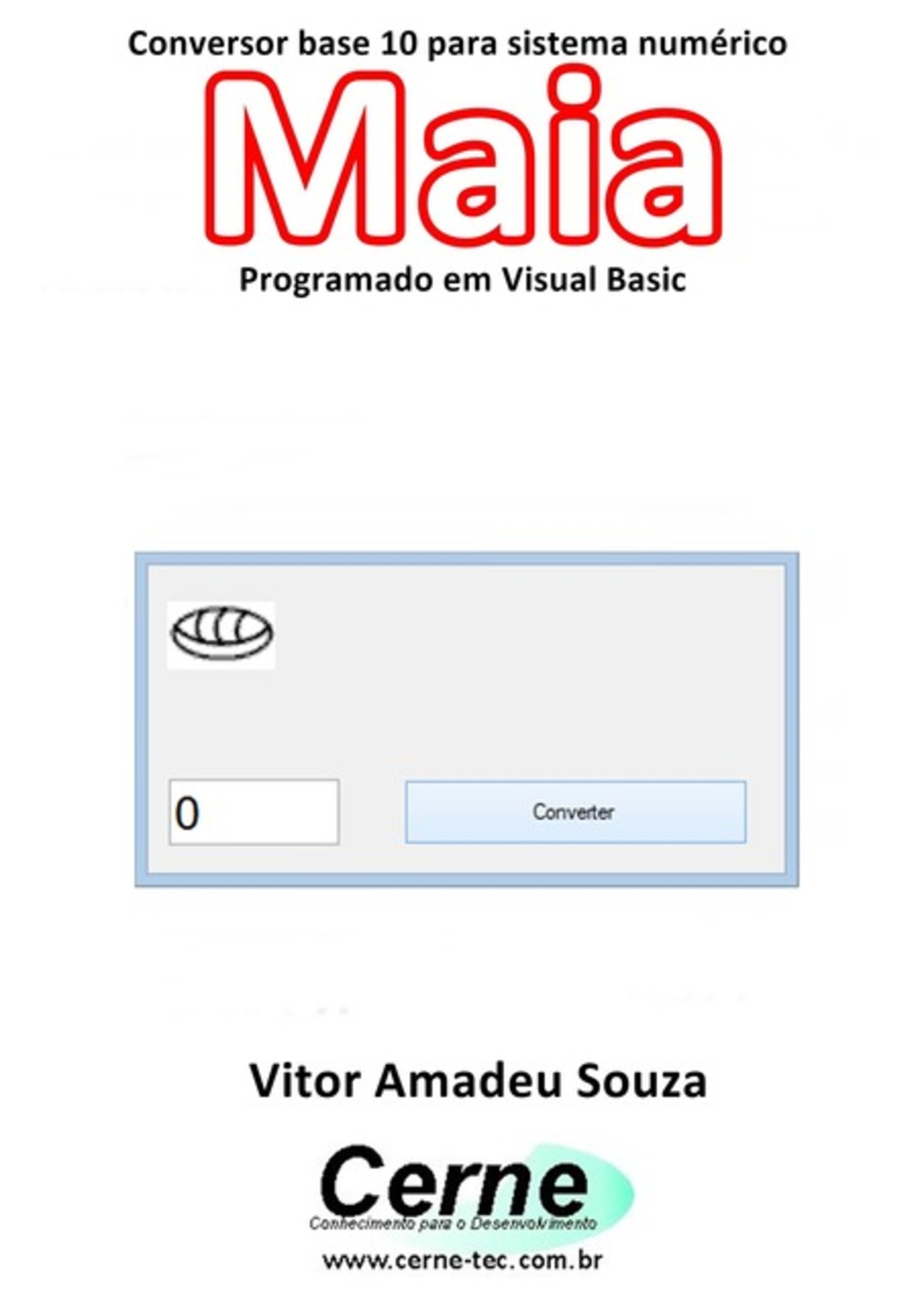 Conversor Base 10 Para Sistema Numérico Maia Programado Em Visual Basic