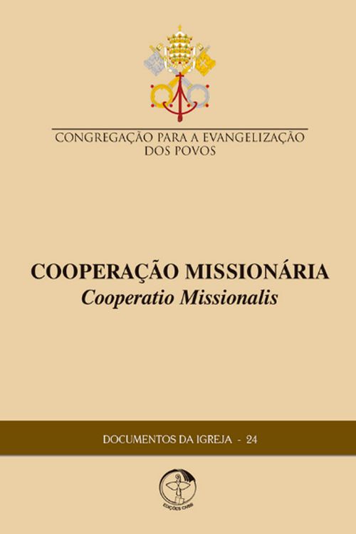 Cooperação Missionária (Cooperatio Missionalis) - Documentos da Igreja 24 - Digital