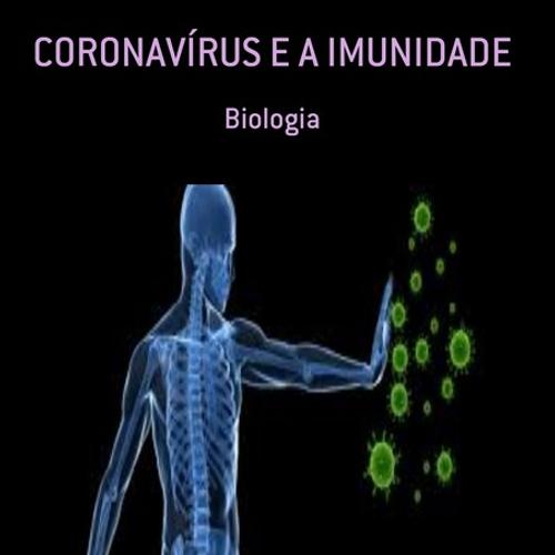 CORONAVÍRUS E A IMUNIDADE