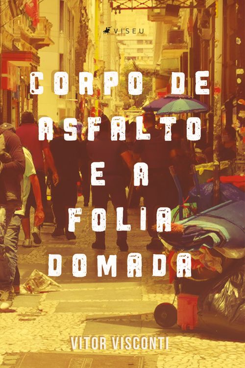 Corpo de asfalto e a folia domada