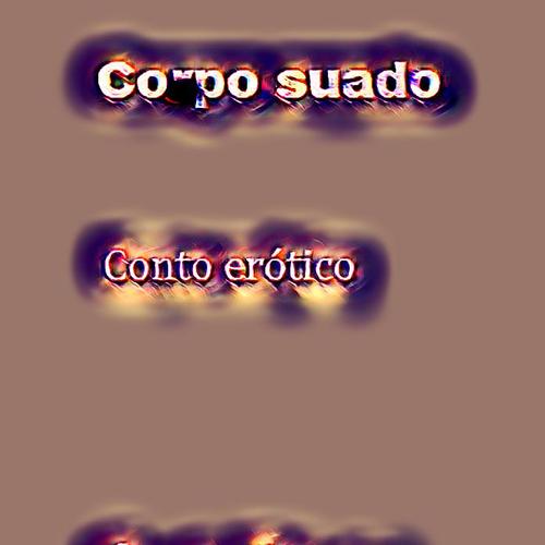 Corpo suado 