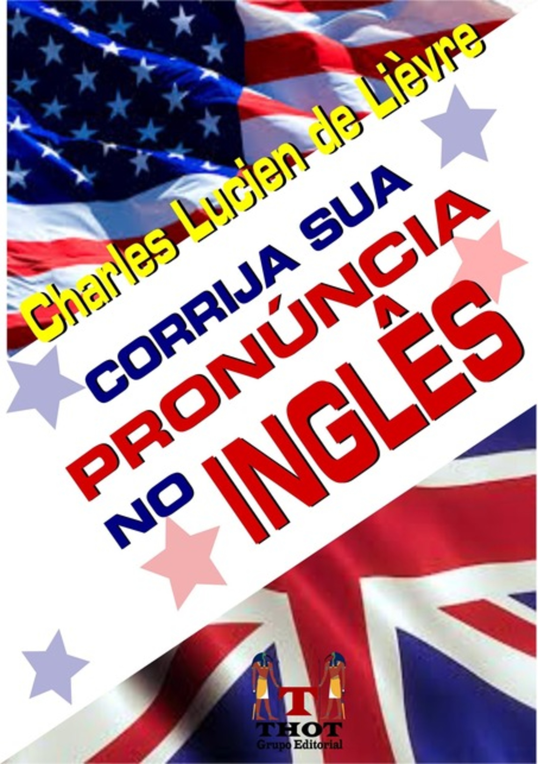 Corrija Sua Pronúncia No Inglês