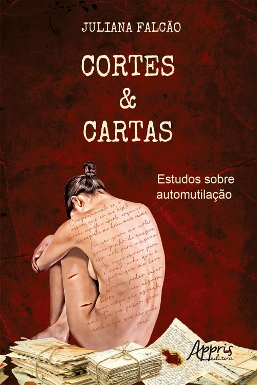 Cortes & Cartas: Estudos sobre Automutilação