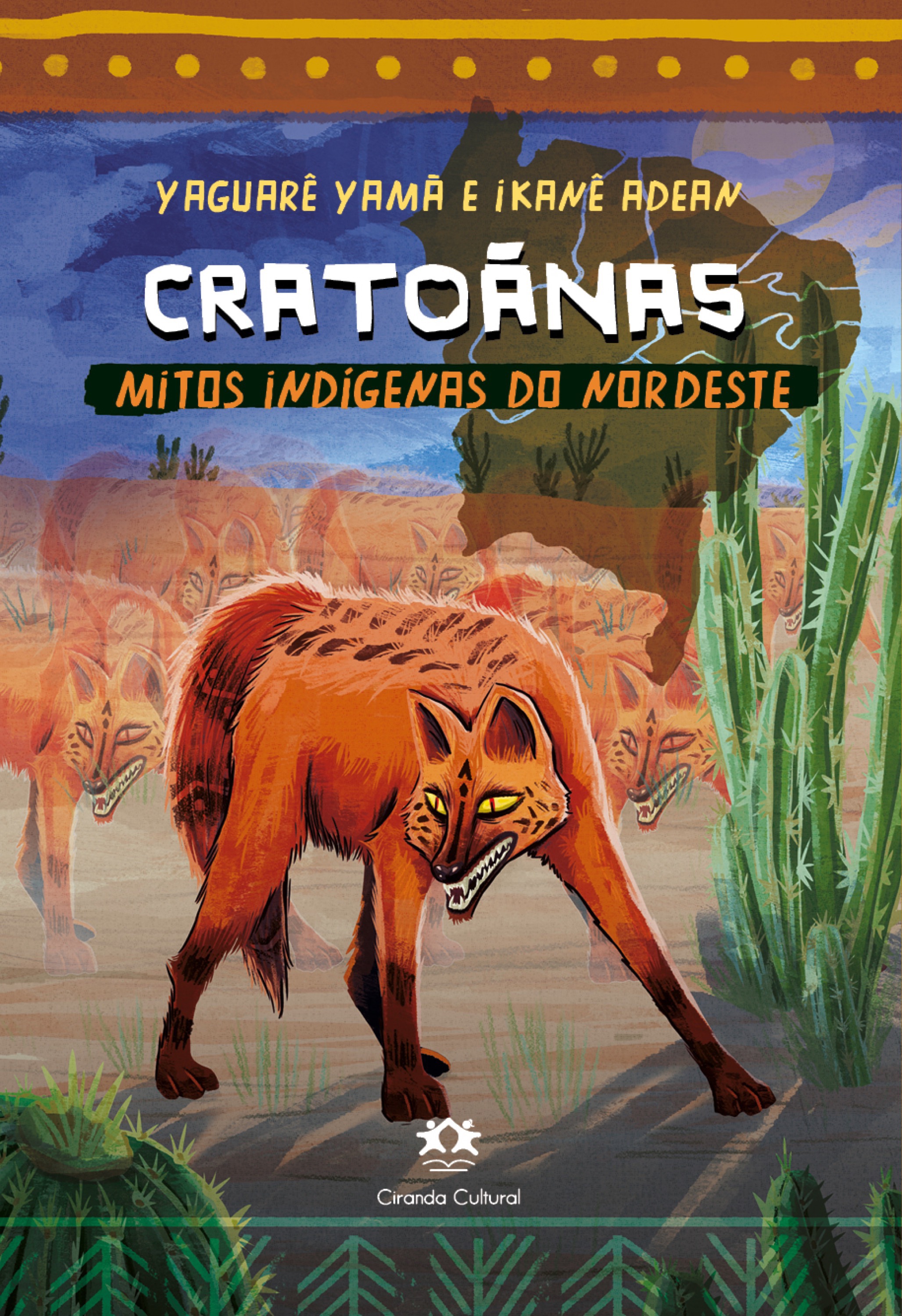 Cratoãnas - Mitos indígenas do Nordeste