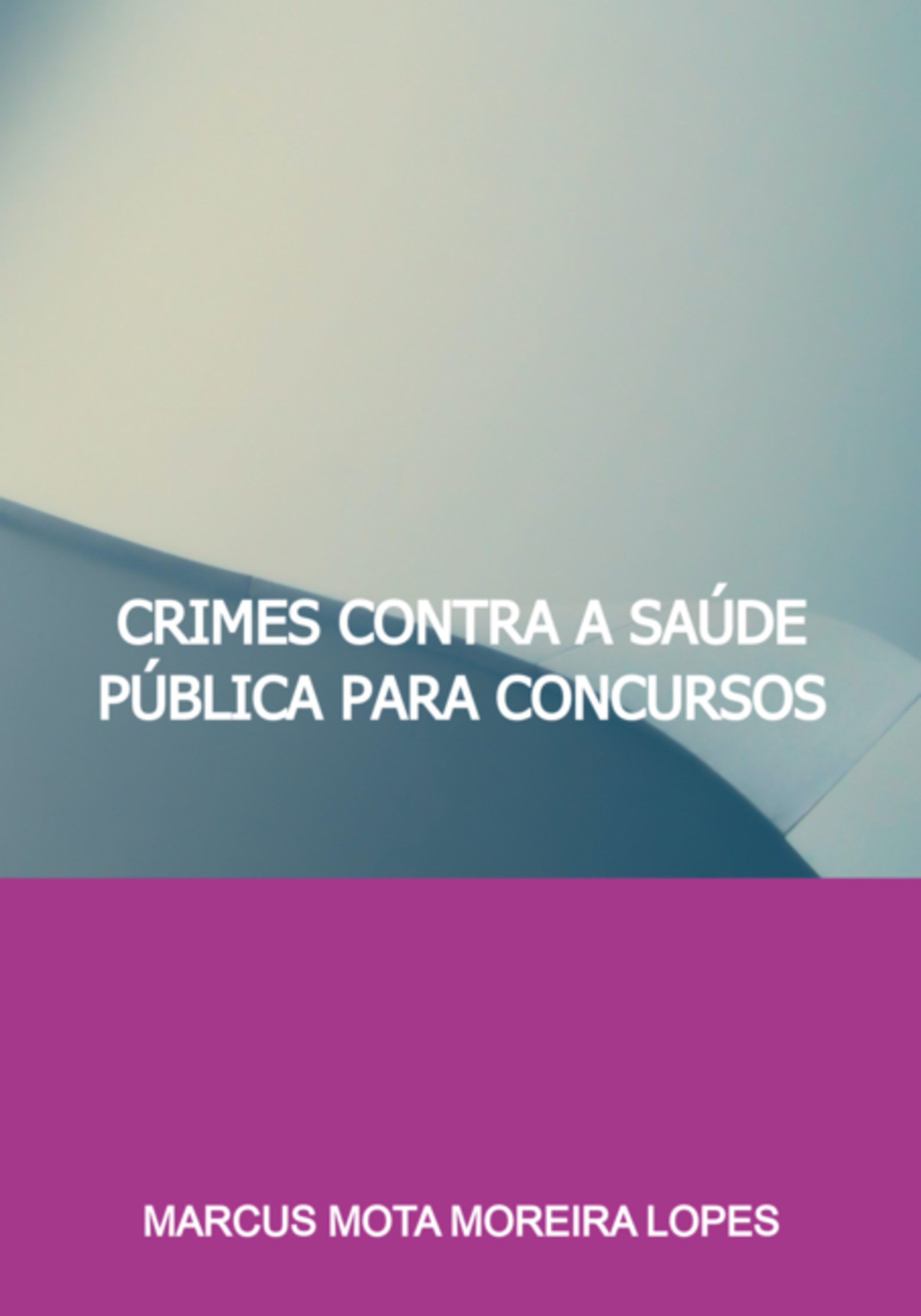 Crimes Contra A Saúde Pública Para Concursos