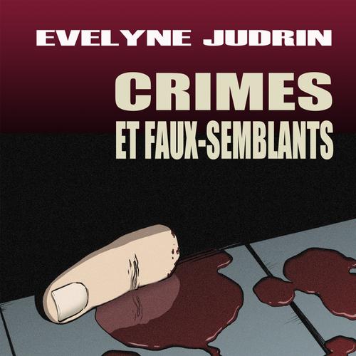 Crimes et faux-semblants