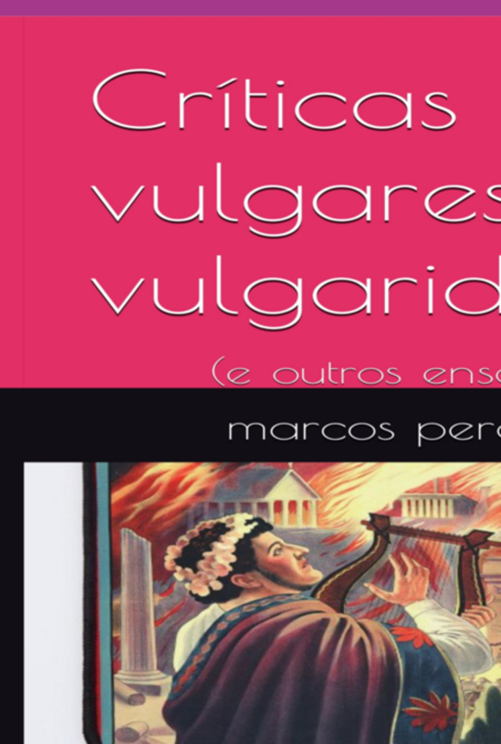 Críticas Vulgares À Vulgaridade