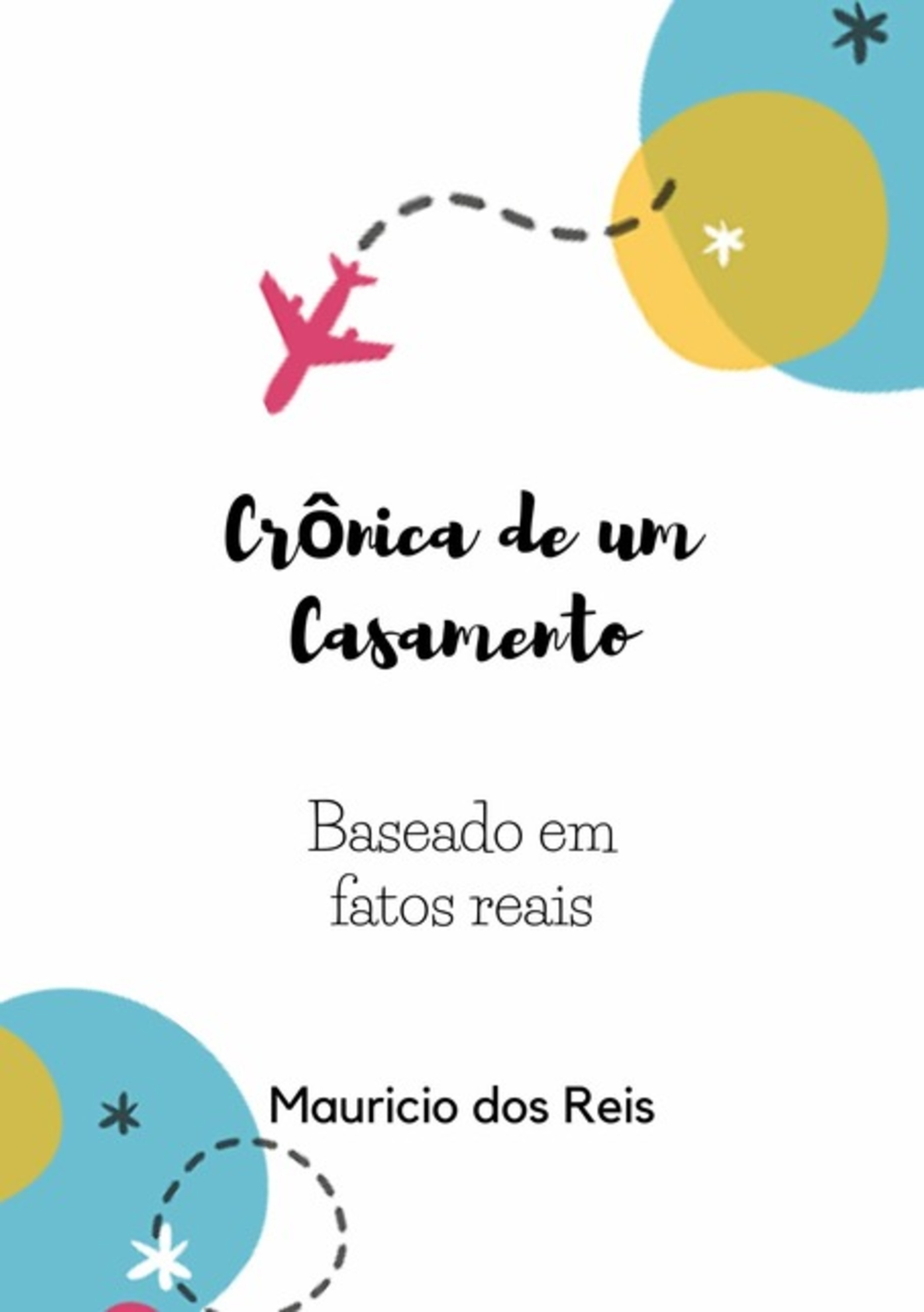 Crônica De Um Casamento