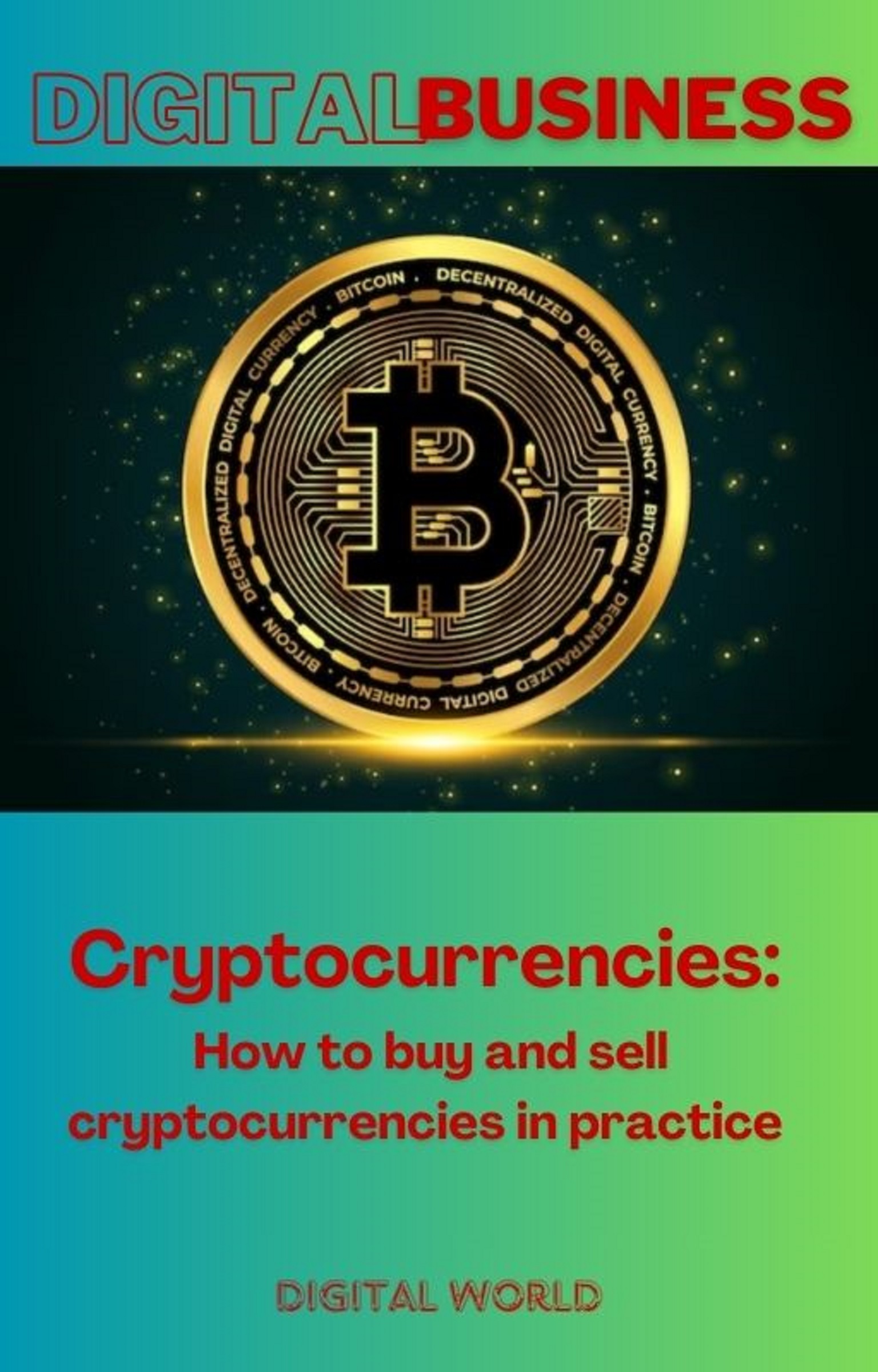 Cryptocurrencies - How to buy and sell cryptocurrencies in practice