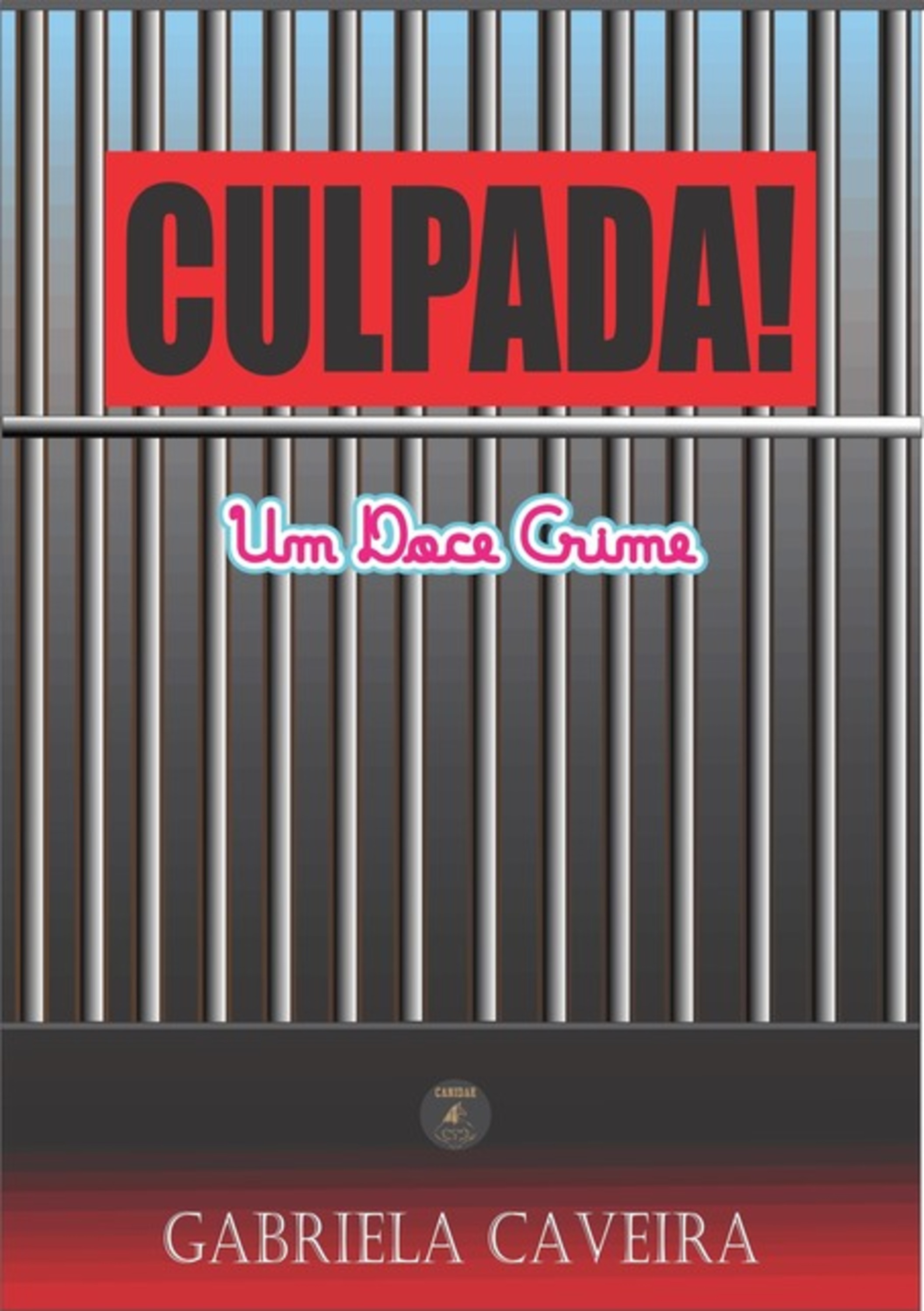 Culpada!