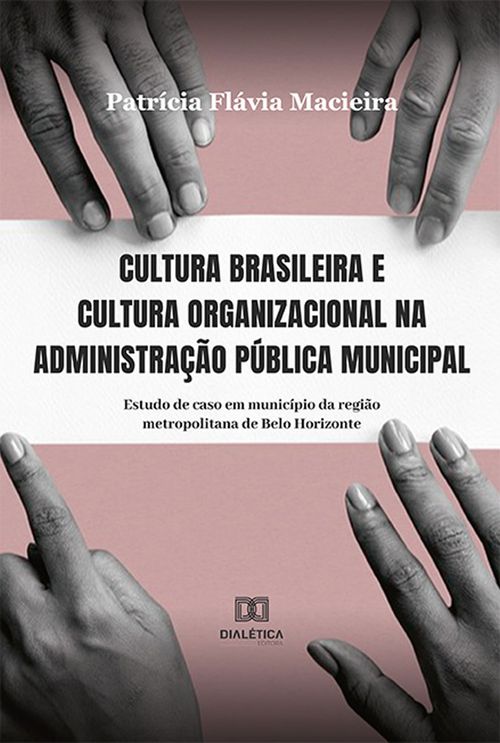 Cultura brasileira e cultura organizacional na administração pública municipal