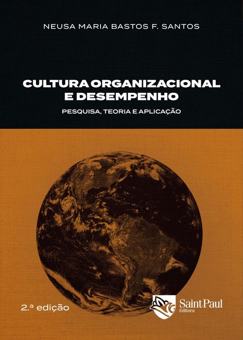 Cultura Organizacional e Desempenho - Pesquisa, teoria e aplicação