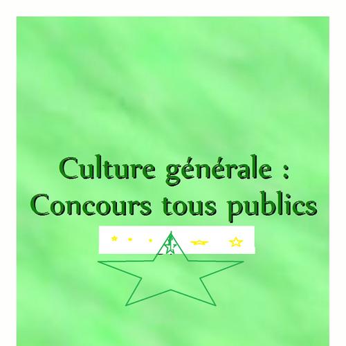 CULTURE GENERALE AUX CONCOURS 2017