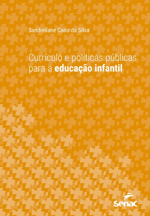 Currículo e políticas públicas para a educação infantil